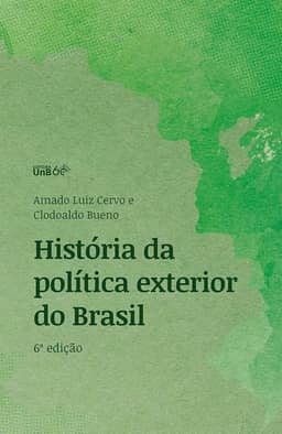 História da Política Exterior do Brasil