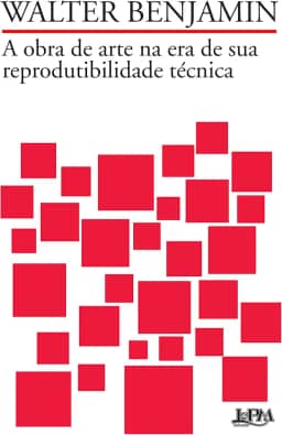 A obra de arte na era de sua reprodutibilidade técnica