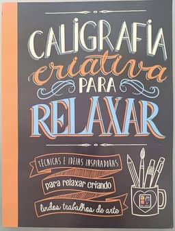 Caligrafia Criativa Para Relaxar (novo)