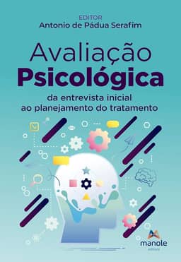 Avaliação Psicológica: Da entrevista inicial ao planejamento do tratamento