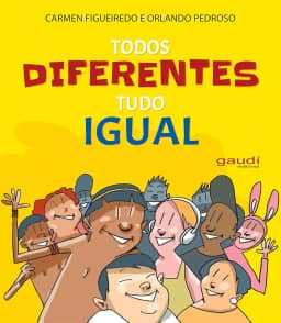 Todos diferentes tudo igual