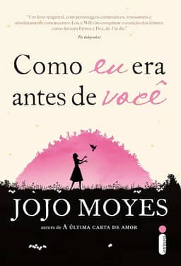 Como eu era antes de você: (Trilogia Como eu Era Antes de Você - Livro um: 1
