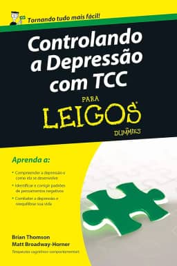 Controlando a Depressão com TCC Para Leigos