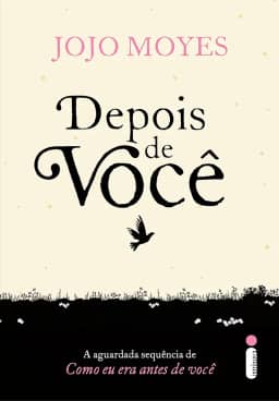 Depois de você: (Trilogia Como Eu Era Antes de Você - livro dois): 2