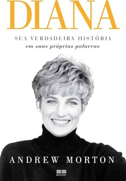 Diana: Sua verdadeira história: Sua verdadeira história