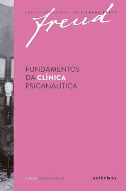Freud - Fundamentos da clínica psicanalítica