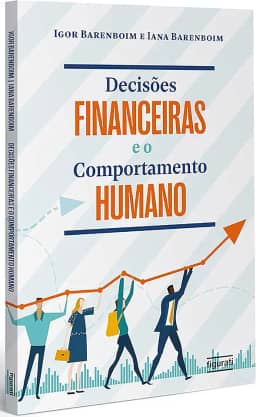 Decisões financeiras e o comportamento humano
