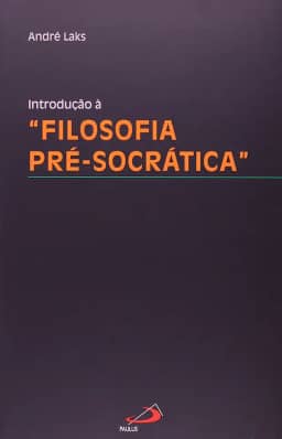 Introdução à Filosofia Pré-socrática