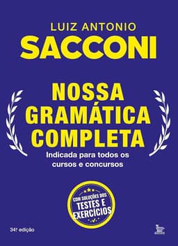 Nossa gramática completa: Indicada para todos os cursos e concursos