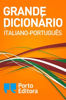 Grande Dicionário de Italiano-Português / Grande Dizionario Italiano-Portoghese