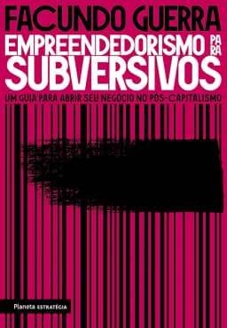 Empreendedorismo para subversivos