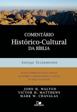 Comentário Histórico-cultural da Bíblia: Antigo Testamento