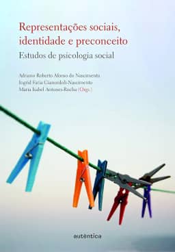 Representações sociais, identidade e preconceito: Estudos de Psicologia Social