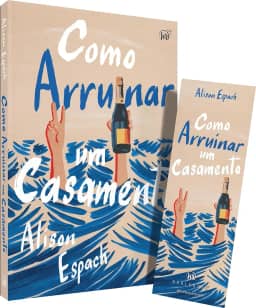 Como arruinar um casamento – Um livro sobre recomeços e amizades improváveis, vencedor do prêmio Goodreads
