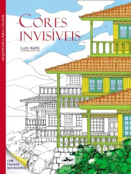 Cores invisíveis: Arquitetura para colorir