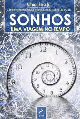 Sonhos: Uma Viagem no Tempo