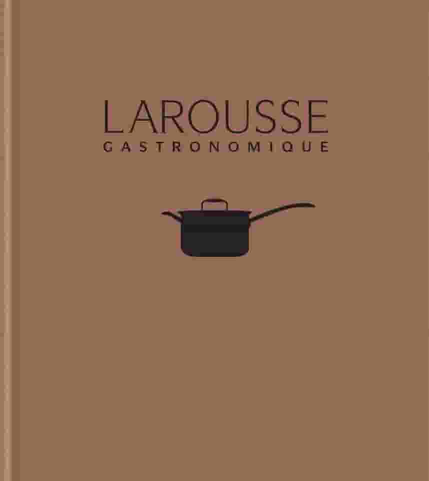 New Larousse Gastronomique (English Edition)
