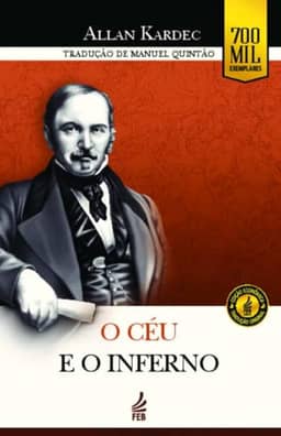 O Céu e o Inferno (Edição Econômica): A Justiça Divina Segundo o Espiritismo