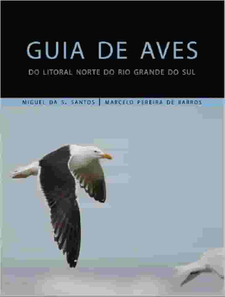 Guia de aves do Litoral Norte do Rio Grande do Sul