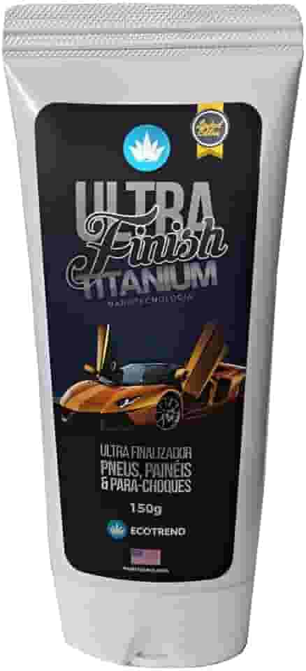 Ultra Finish Titanium Ecotrend Revitalizador de Plásticos e Borrachas Nanotecnologia Americana Hidrorepelência Acabamento Profissional Pretinho Renovador Silicone