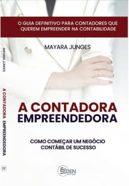 A Contadora Empreendedora: Como Começar um Negócio Contábil de Sucesso