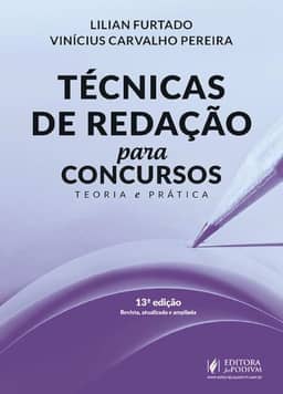 Técnicas de Redação para Concursos - Teoria e Prática - 13ª Edição (2026)