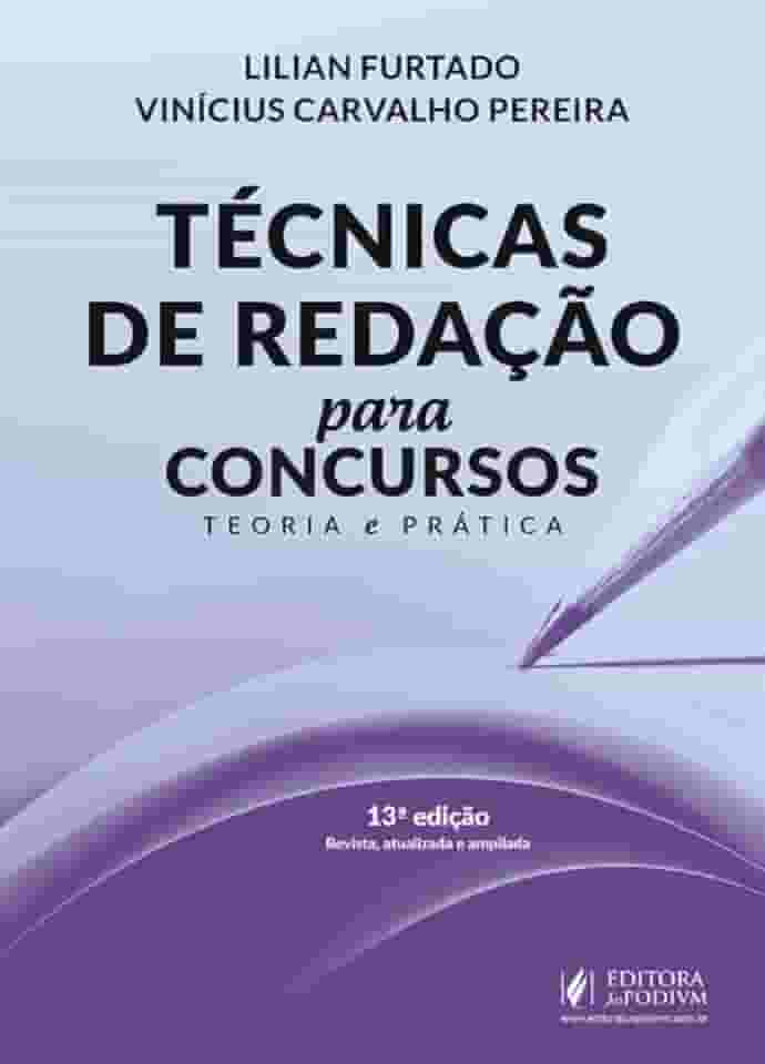 Técnicas de Redação para Concursos - Teoria e Prática - 13ª Edição (2026)