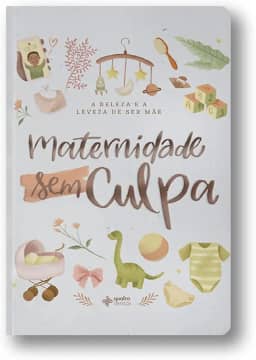 Maternidade Sem Culpa