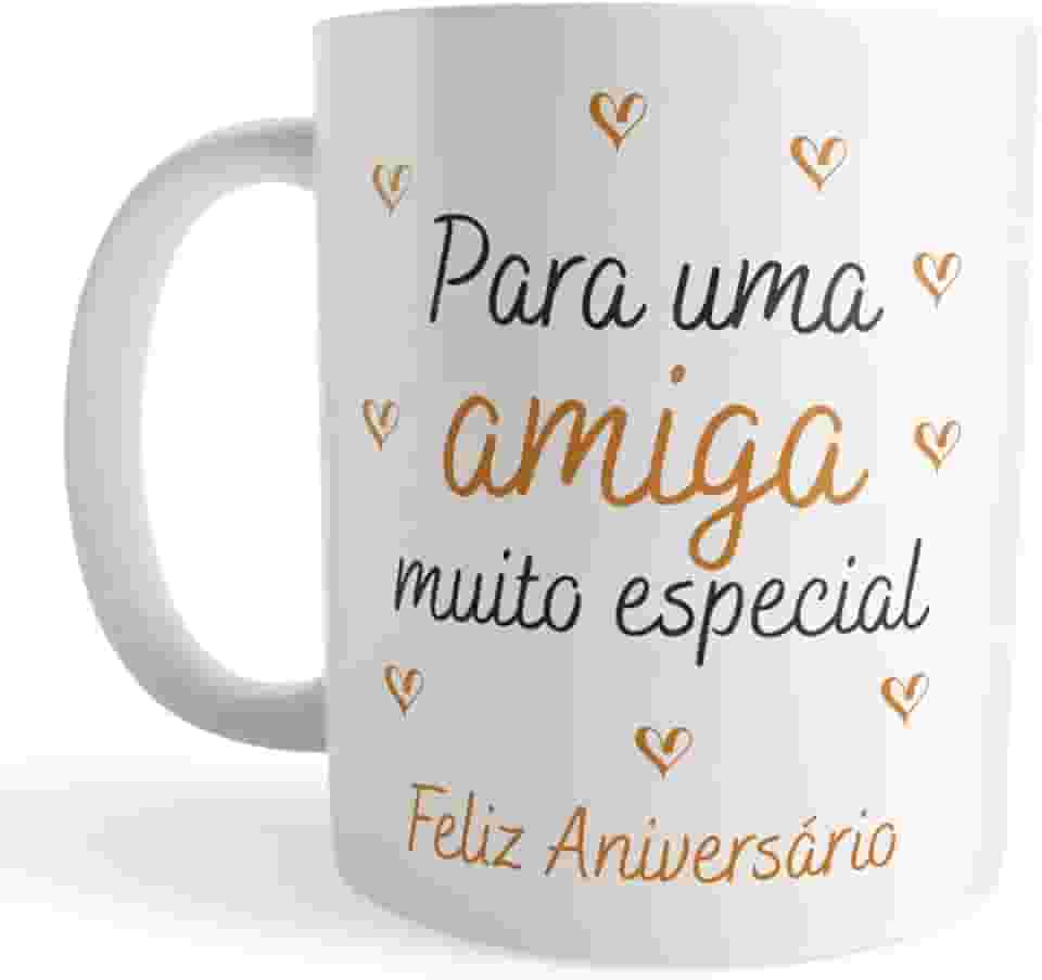 Voar Personalizados, Caneca Aniversário Amiga Muito Especial – Presente Feminino