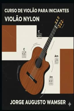 CURSO DE VIOLÃO PARA INICIANTES (Portuguese Edition)