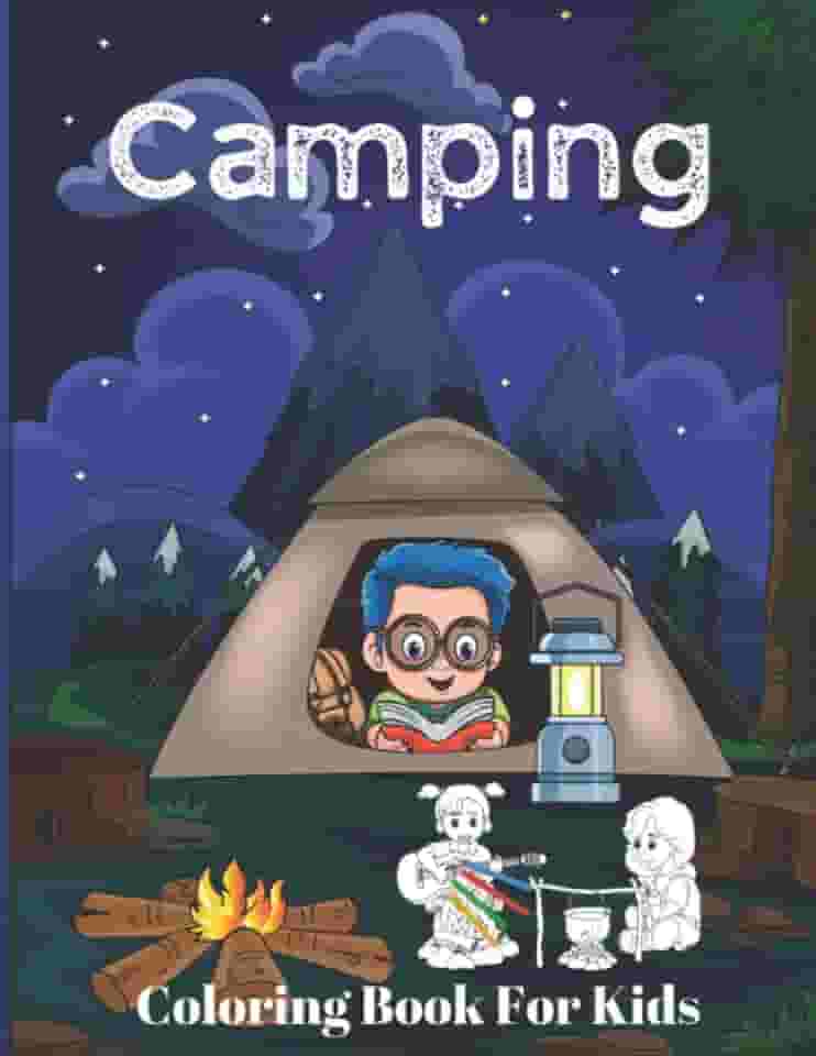Camping: Coloring Book For Kids