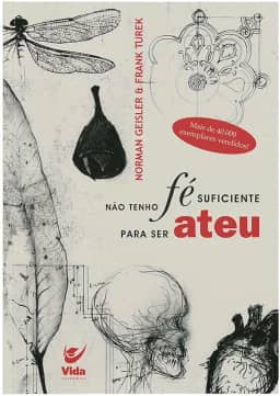 Não Tenho fé Suficiente Para ser Ateu