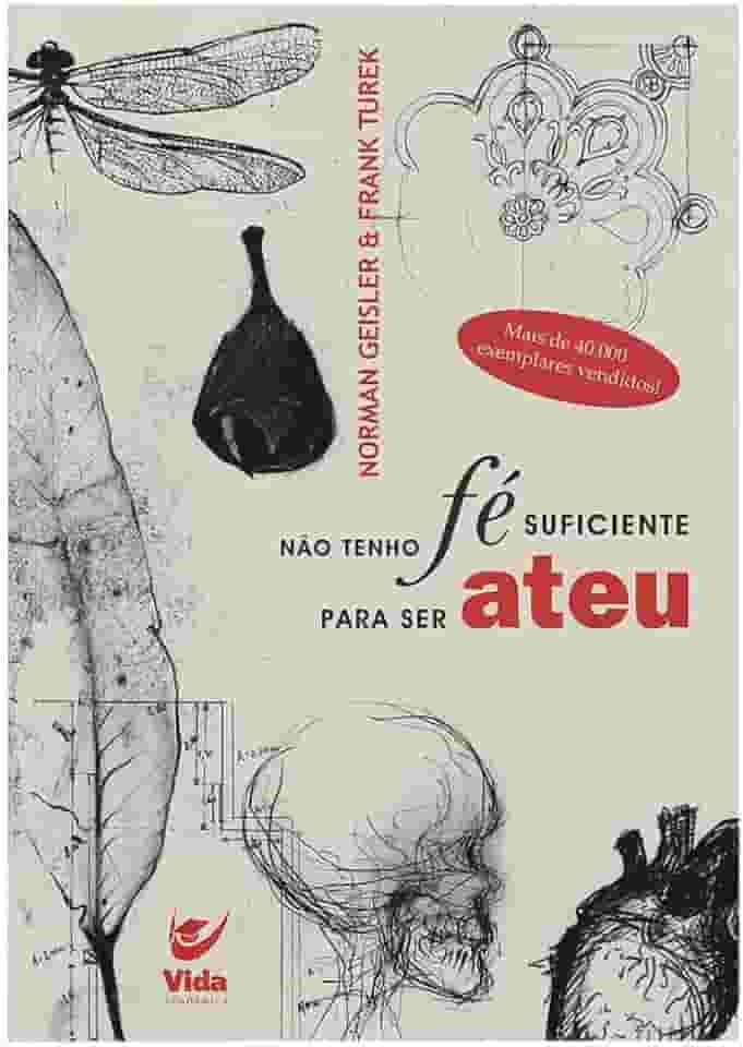 Não Tenho fé Suficiente Para ser Ateu