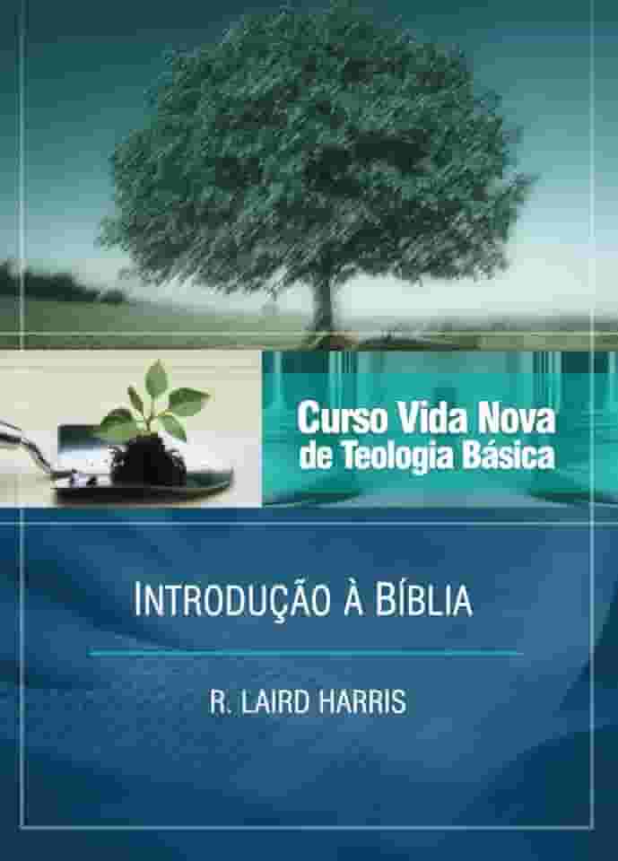 Curso Vida Nova de Teologia Básica - Vol. 1 - Introdução à Bíblia