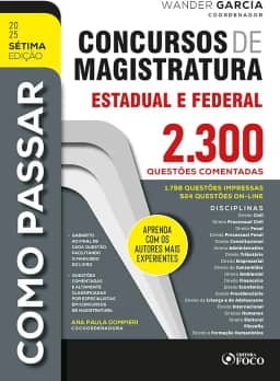 Como Passar em Concursos de Magistratura Estadual e Federal -2.300 Questões Comentadas -7ª Ed - 2025: 1