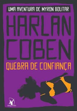 Quebra de confiança (Myron Bolitar – Livro 1)