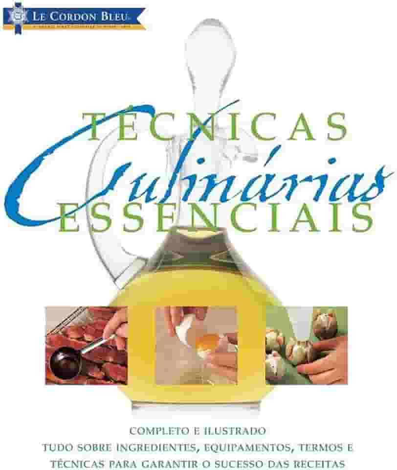 Le Cordon Bleu : Técnicas culinárias essenciais