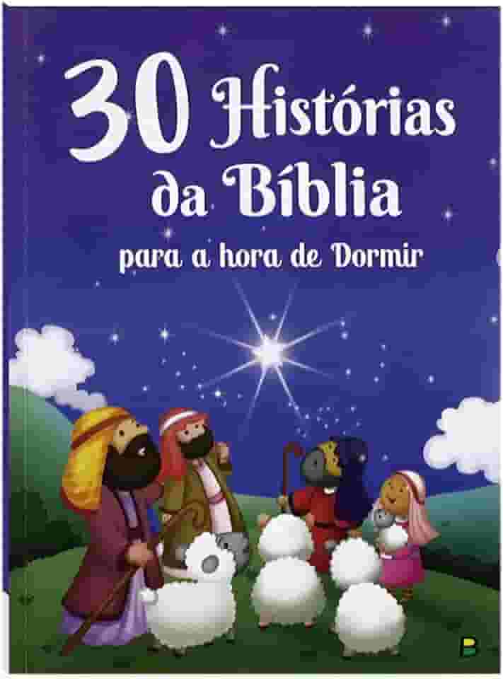 30 Histórias da Bíblia Para a Hora de Dormir