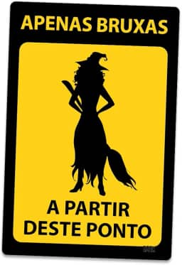 Placa Decorativa em Acrílico, tamanho 24x16cm, modelo APENAS BRUXAS
