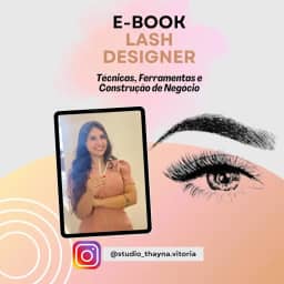 Curso Lash Designer: Técnicas, Ferramentas e Construção de Negócio