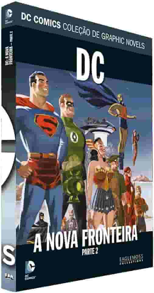 DC Graphic Novels. Dc. A Nova Fronteira. Parte 2