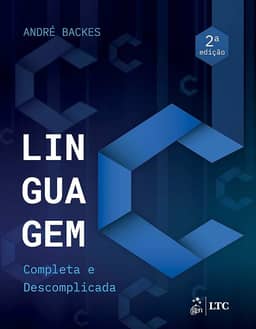 Linguagem C - Completa e Descomplicada