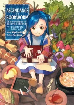Ascendance of a Bookworm: Part 1 Volume 1 (Light Novel)