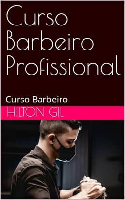 Curso Barbeiro Profissional: Curso Barbeiro