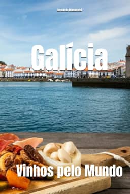 Galícia: Vinhos pelo Mundo (Wines of the World: Spain) (Portuguese Edition)