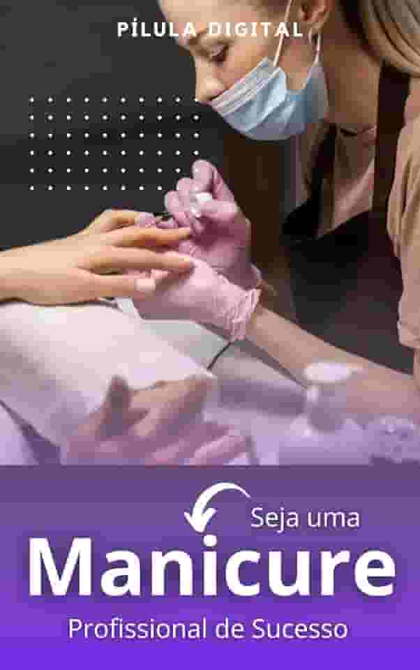 Seja Uma Manicure Profissional De Sucesso