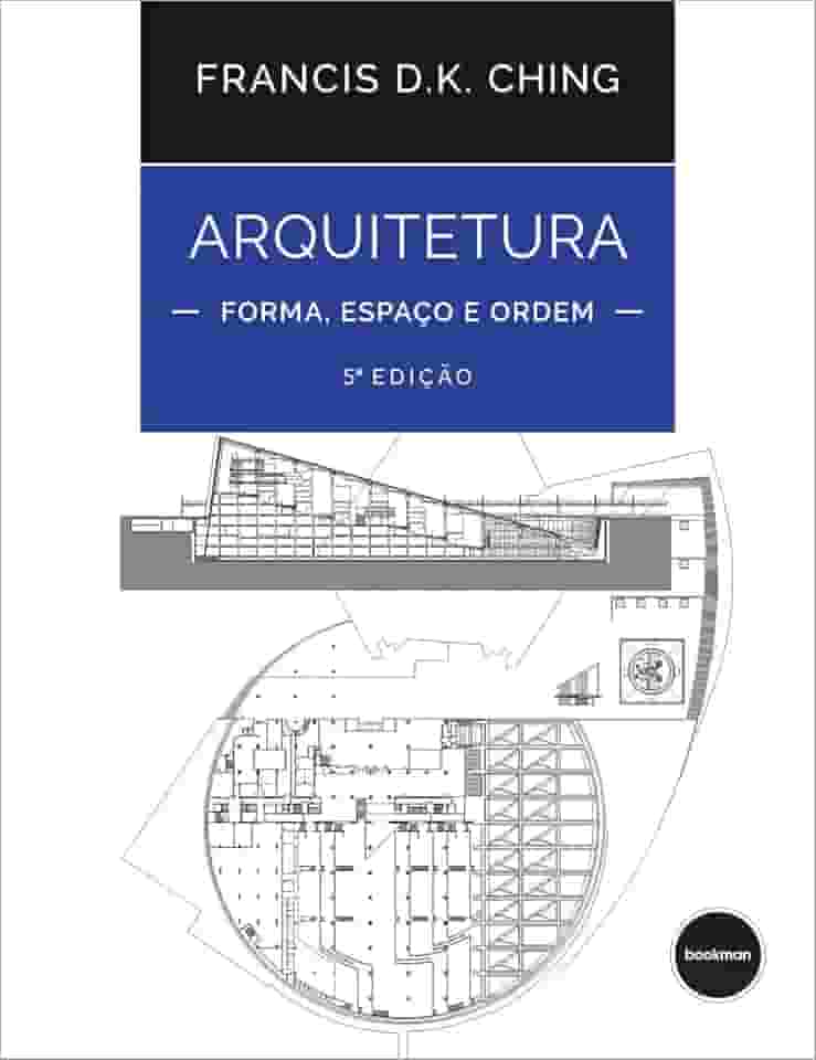 Arquitetura: Forma, Espaço e Ordem