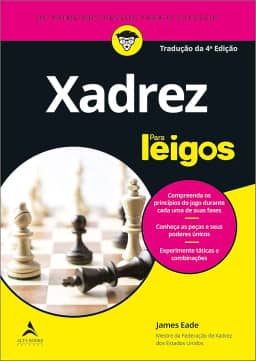 Xadrez Para Leigos: Tradução da 4ª Edição