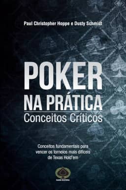Poker na Prática. Conceitos Críticos