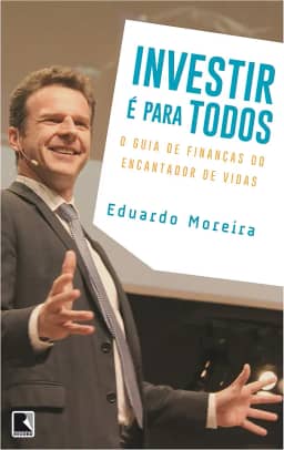 Investir é para todos: O guia de finanças do encantador de vidas